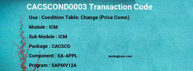 SAP CACSCOND0003 transaction code
