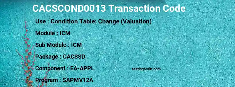 SAP CACSCOND0013 transaction code