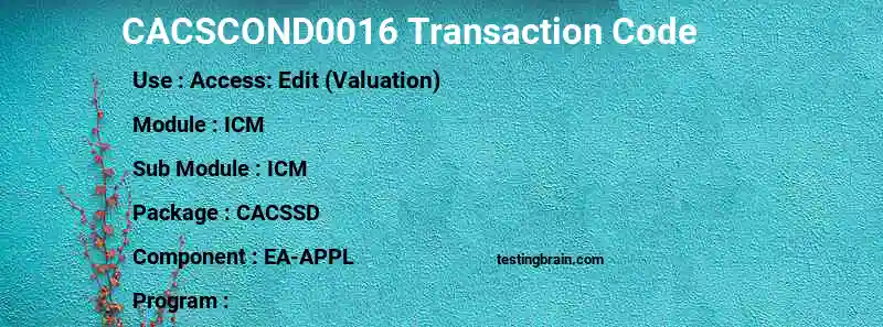 SAP CACSCOND0016 transaction code