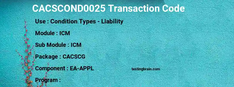 SAP CACSCOND0025 transaction code
