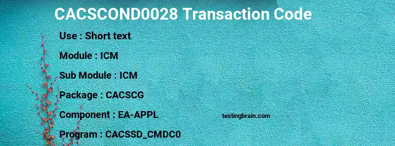 SAP CACSCOND0028 transaction code