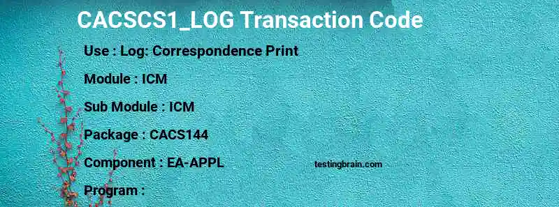 SAP CACSCS1_LOG transaction code