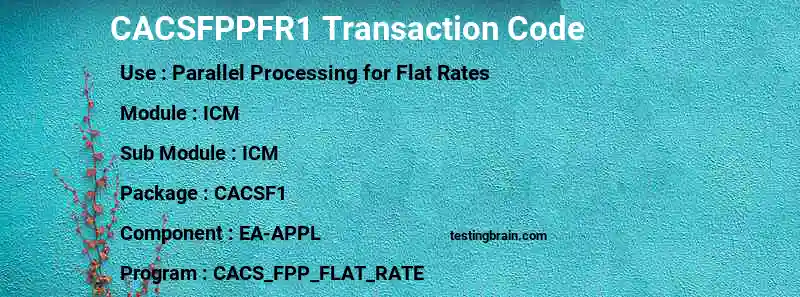 SAP CACSFPPFR1 transaction code