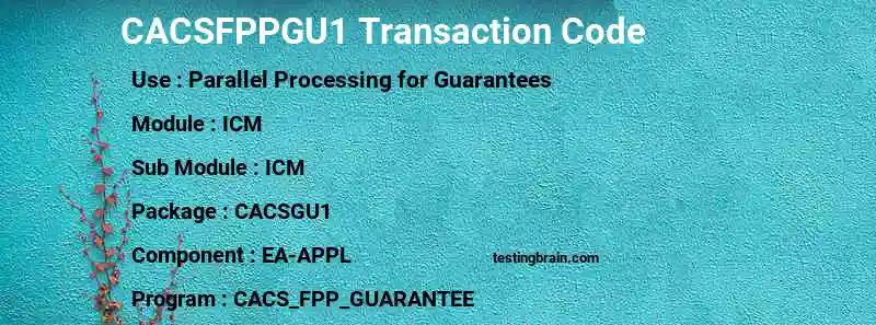 SAP CACSFPPGU1 transaction code