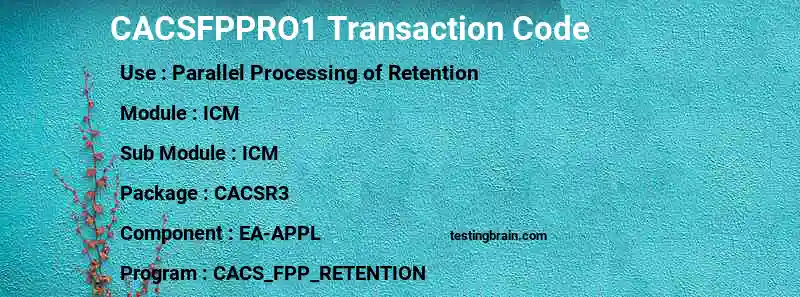 SAP CACSFPPRO1 transaction code