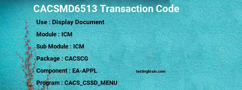 SAP CACSMD6513 transaction code