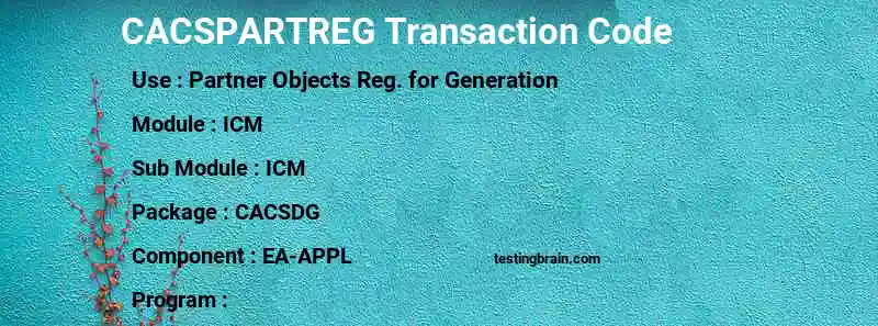 SAP CACSPARTREG transaction code