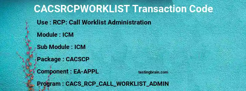 SAP CACSRCPWORKLIST transaction code