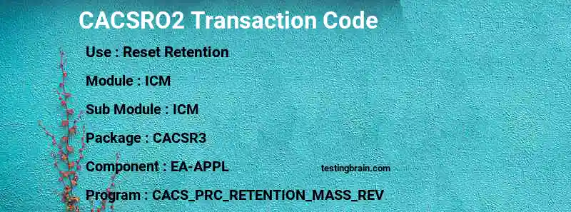 SAP CACSRO2 transaction code