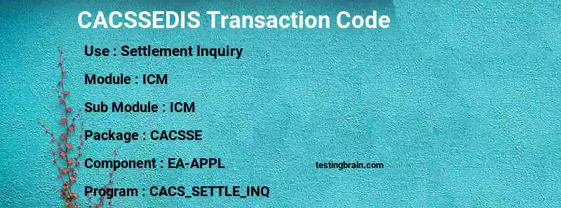 SAP CACSSEDIS transaction code