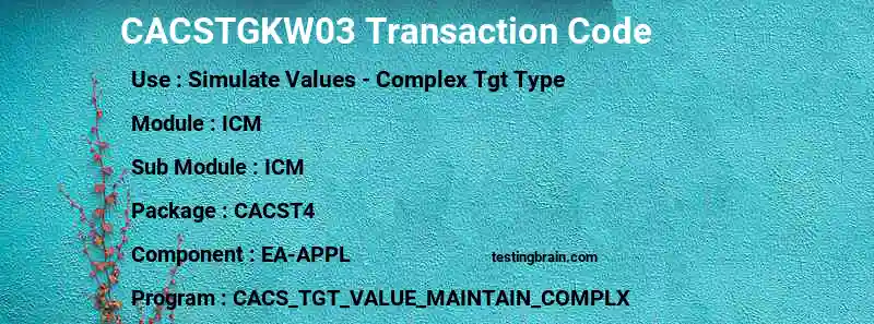 SAP CACSTGKW03 transaction code