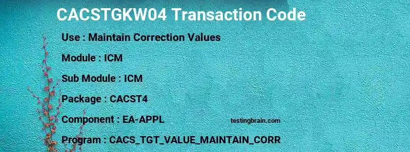 SAP CACSTGKW04 transaction code