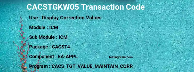 SAP CACSTGKW05 transaction code