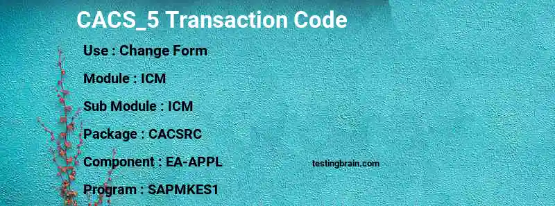 SAP CACS_5 transaction code