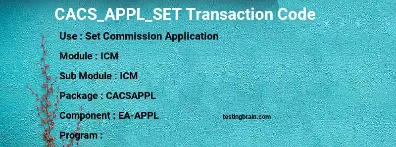SAP CACS_APPL_SET transaction code