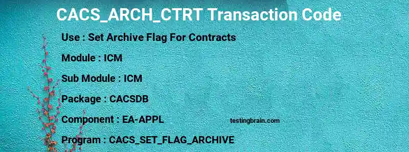 SAP CACS_ARCH_CTRT transaction code
