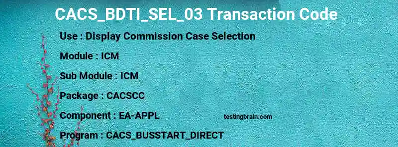 SAP CACS_BDTI_SEL_03 transaction code