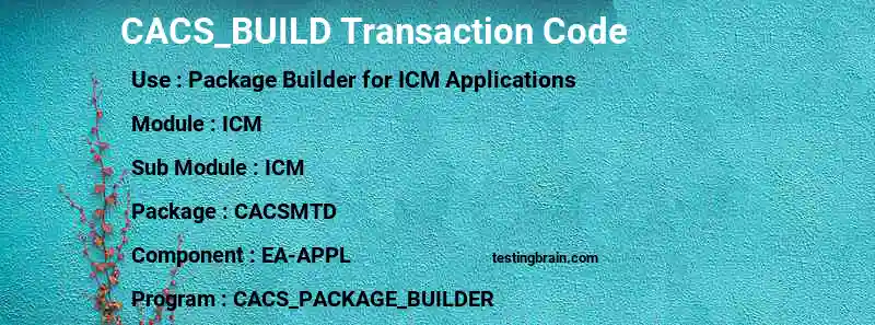 SAP CACS_BUILD transaction code