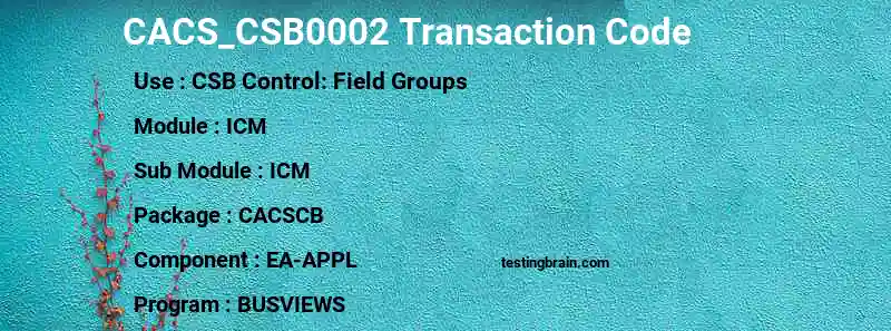 SAP CACS_CSB0002 transaction code
