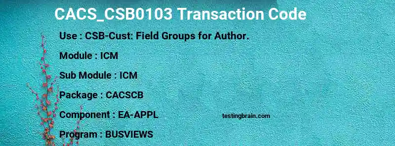 SAP CACS_CSB0103 transaction code