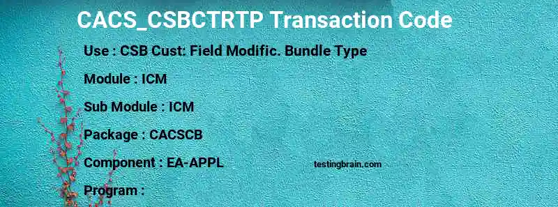 SAP CACS_CSBCTRTP transaction code