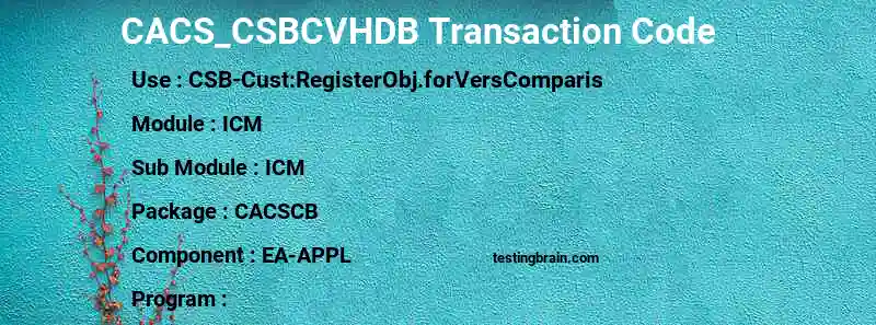 SAP CACS_CSBCVHDB transaction code