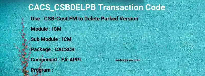 SAP CACS_CSBDELPB transaction code