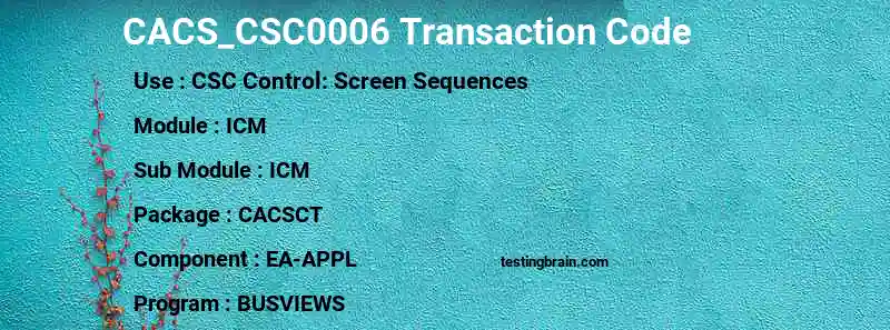 SAP CACS_CSC0006 transaction code