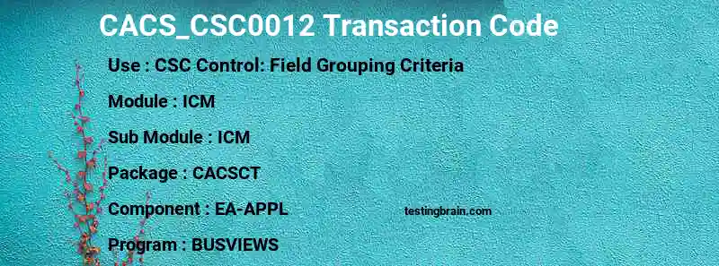 SAP CACS_CSC0012 transaction code