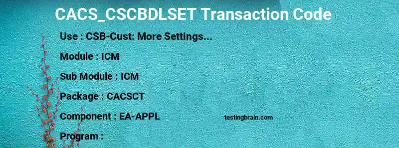 SAP CACS_CSCBDLSET transaction code