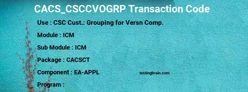 SAP CACS_CSCCVOGRP transaction code