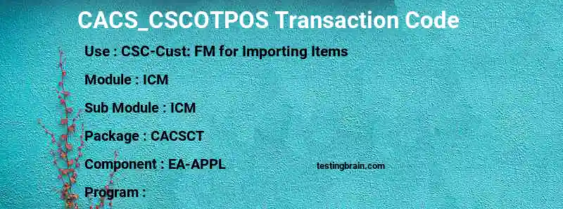 SAP CACS_CSCOTPOS transaction code