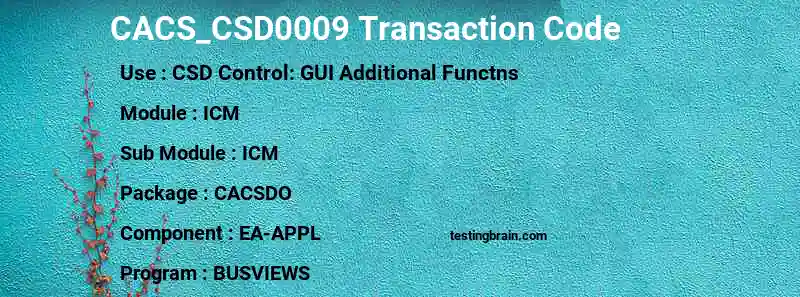 SAP CACS_CSD0009 transaction code