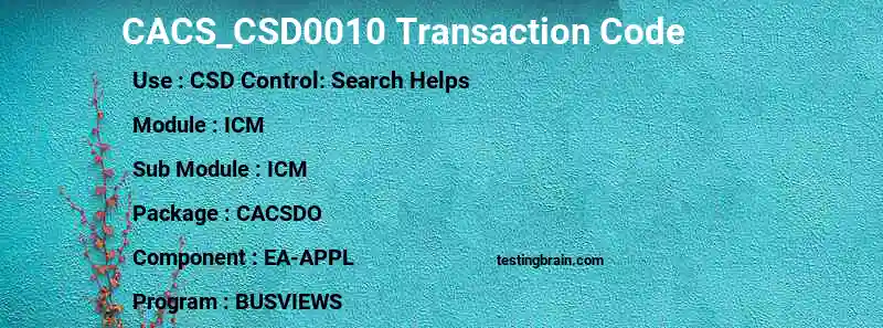 SAP CACS_CSD0010 transaction code