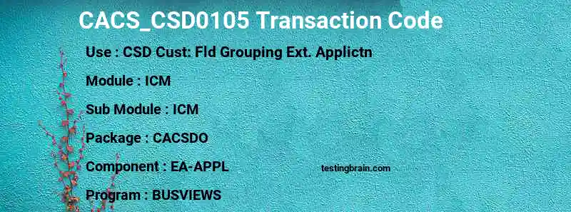 SAP CACS_CSD0105 transaction code