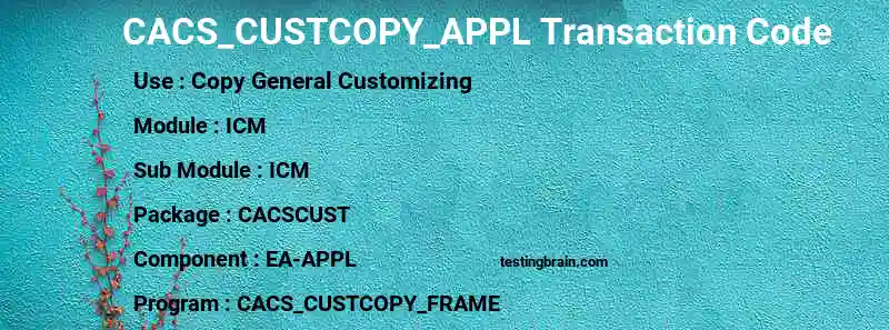 SAP CACS_CUSTCOPY_APPL transaction code