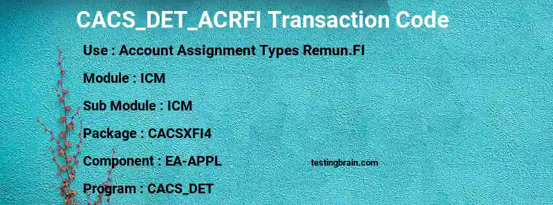 SAP CACS_DET_ACRFI transaction code