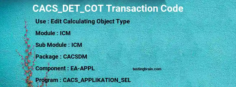 SAP CACS_DET_COT transaction code