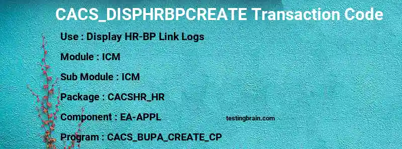 SAP CACS_DISPHRBPCREATE transaction code