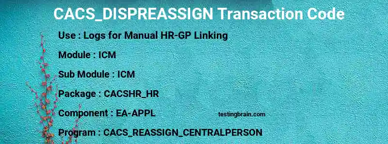 SAP CACS_DISPREASSIGN transaction code