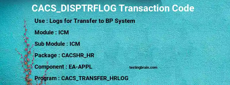 SAP CACS_DISPTRFLOG transaction code