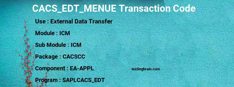 SAP CACS_EDT_MENUE transaction code