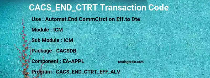 SAP CACS_END_CTRT transaction code