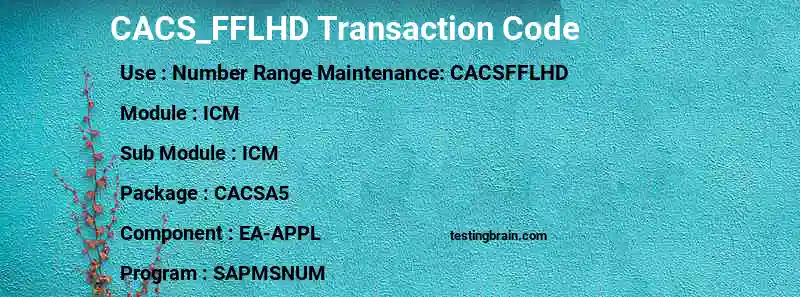 SAP CACS_FFLHD transaction code