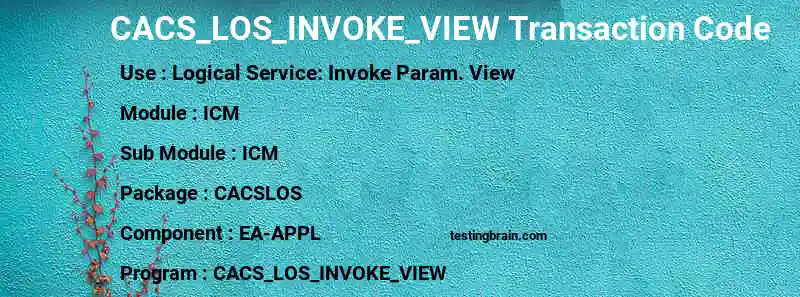 SAP CACS_LOS_INVOKE_VIEW transaction code