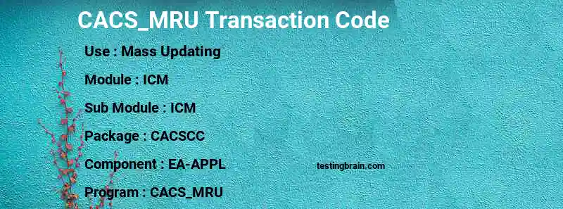 SAP CACS_MRU transaction code