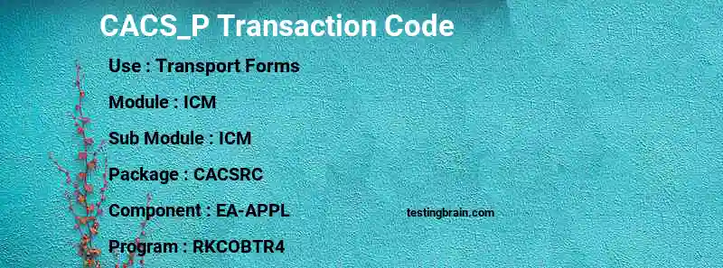 SAP CACS_P transaction code