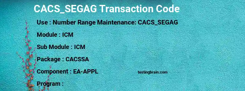 SAP CACS_SEGAG transaction code