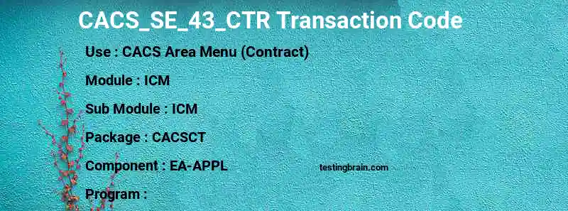 SAP CACS_SE_43_CTR transaction code