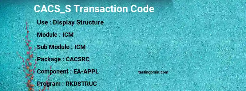 SAP CACS_S transaction code